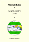 Avant-goût V&nbsp;-&nbsp;Michel Butor