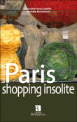 Paris Shopping insolite&nbsp;-&nbsp;Collectif