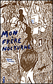 Mon frère nocturne&nbsp;-&nbsp;Joanna Hellgren