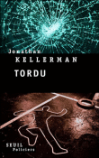 Tordu&nbsp;-&nbsp;Jonathan Kellerman