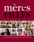 Mères et filles, ce que je voudrais te dire&nbsp;-&nbsp;Ariane Massenet, Béatrice Massenet