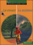 A Monde Ouvert Decouverte Du Monde Le Vivant/La Matiere Cp/Ce1 - Livre De L'eleve