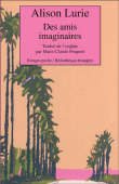 Des amis imaginaires&nbsp;-&nbsp;Alison Lurie