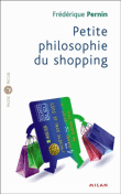 Petite philosophie du shopping&nbsp;-&nbsp;Frédérique Pernin
