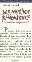 Les grands mythes fondateurs de la franc-maçonnerie&nbsp;-&nbsp;G. Durand