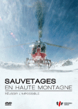 Sauvetages en haute montagne - eté