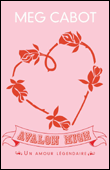 Avalon High, un amour légendaire&nbsp;-&nbsp;Meg Cabot