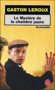 Le Mystère de la chambre jaune&nbsp;-&nbsp;Gaston Leroux