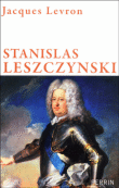 Stanislas Leszcynski&nbsp;-&nbsp;Jacques Levron