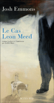 Le cas Leon Meed&nbsp;-&nbsp;Josh Emmons