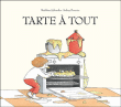 Tarte à tout&nbsp;-&nbsp;Matthieu Sylvander, Audrey Poussier