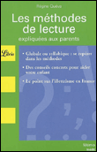 Les méthodes de lecture expliquées aux parents&nbsp;-&nbsp;Régine Quéva