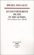 Le gouvernement de soi et des autres 1983&nbsp;-&nbsp;Michel Foucault