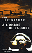 A l'ombre de la mort&nbsp;-&nbsp;Veit Heinichen
