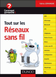 Tout sur les réseaux sans fil&nbsp;-&nbsp;Fabrice Lemainque, Jean-François Pillou