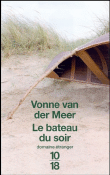 Le bâteau du soir&nbsp;-&nbsp;Vonne Van Der Meer