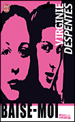 Baise-moi&nbsp;-&nbsp;Virginie Despentes