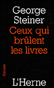 Ceux qui brûlent les livres&nbsp;-&nbsp;George Steiner