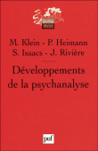 Développements de la psychanalyse&nbsp;-&nbsp;Mélanie Klein, Paula Heimann, Susan Isaacs