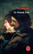 Le grand soir&nbsp;-&nbsp;François Dupeyron