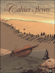 Le cahier à fleurs - Le cahier à fleurs, T1