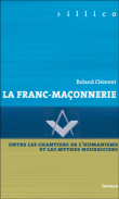 Franc-maçonnerie&nbsp;-&nbsp;Roland Clément