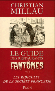 Guide fantôme des restaurants de France, une satire de la société&nbsp;-&nbsp;Christian Millau
