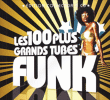 Funk&nbsp;-&nbsp;Les 100 plus grands tubes funk - Digipack