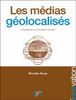 Les médias géolocalisés&nbsp;-&nbsp;Nicolas Nova