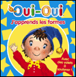 J'apprends les formes avec Oui-Oui&nbsp;-&nbsp;Enid Blyton