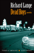 Dead boys&nbsp;-&nbsp;Richard Lange