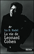 La vie de Léonard Cohen&nbsp;-&nbsp;I.B. Nadel