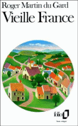 Vieille France&nbsp;-&nbsp;Roger Martin Du Gard