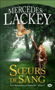 Soeurs de sang&nbsp;-&nbsp;Mercedes Lackey