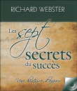 Sept secrets du succès&nbsp;-&nbsp;Richard Webster