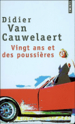 Vingt ans et des poussières&nbsp;-&nbsp;Didier Van Cauwelaert