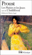 Les Plaisirs et les jours L'Indifférent&nbsp;-&nbsp;Marcel Proust, Thierry Laget