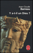 Y a-t-il un Dieu ?&nbsp;-&nbsp;Jean-Claude Barreau