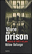 Vivre en prison&nbsp;-&nbsp;H. Bellanger