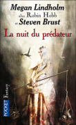 La nuit du prédateur&nbsp;-&nbsp;Steven Brust, Megan Lindholm