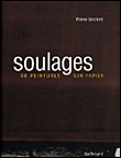 Soulages, oeuvres sur papier&nbsp;-&nbsp;Pierre Encrevé