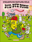 Bye bye Bush&nbsp;-&nbsp;Collectif