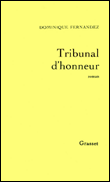 Tribunal d'honneur&nbsp;-&nbsp;Dominique Fernandez