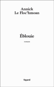 Eblouie&nbsp;-&nbsp;Annick Le Floc'hmoan