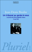 Un tribunal au garde-à-vous&nbsp;-&nbsp;Jean-Denis Bredin