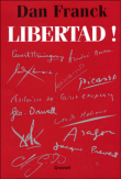 Libertad !&nbsp;-&nbsp;Dan Franck