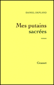 Mes putains sacrées&nbsp;-&nbsp;Daniel Depland