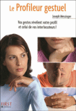 Le profileur gestuel&nbsp;-&nbsp;Joseph Messinger