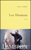 Les menteurs&nbsp;-&nbsp;Marc Lambron