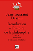 Introduction à l'histoire de la philosophie&nbsp;-&nbsp;Jean-Toussaint Desanti